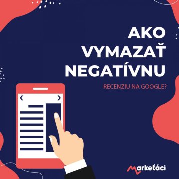Ako vymazať negatívnu recenziu na Google? Na výber máte 2 postupy